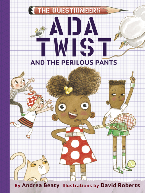 Title details for Ada Twist and the Perilous Pants by Andrea Beaty - Available